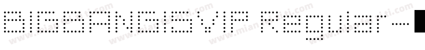 BIGBANGISVIP Regular字体转换